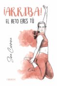 ARRIBA! EL RETO ERES TU di CARMONA, SARA 