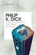 SUEAN LOS ANDROIDES CON OVEJAS ELECTRICAS? de DICK, PHILIP K. 