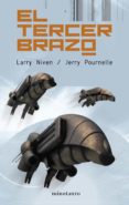 EL TERCER BRAZO de NIVEN, LARRY  POURNELLE, JERRY 