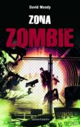 ZONA ZOMBIE de MOODY, DAVID   MOODY, DAVID 