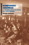 ROMPIENDO AMARRAS de COTARELO GARCIA, RAMON 