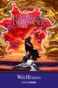 EL UMBRAL DEL PODER (TRILOGIA LEYENDAS DE LA DRAGONLANCE 3) de WEIS, MARGARET  HICKMAN, TRACY 
