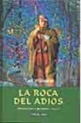 LA ROCA DEL ADIOS (AORANZAS Y PESARES; T. 2) de WILLIAMS, TAD 