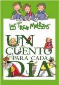 LOS CUENTOS DE LAS TRES MELLIZAS: UN CUENTO PARA CADA DIA de CAPDEVILLA, ROSER 