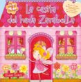 LA CASITA DEL HADA ZARABELLA di VV.AA