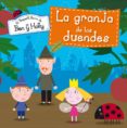 LA GRANJA DE LOS DUENDES (EL PEQUEO REINO DE BEN Y HOLLY N 7) di VV.AA. 