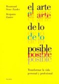 EL ARTE DE LO POSIBLE de ZANDER, ROSAMUND STONE  ZANDER, BENJAMIN 
