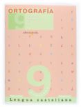 CUADERNO ORTOGRAFIA N 9 LENGUA CASTELLANA PRIMARIA di VV.AA. 