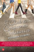 EL CLUB DE LOS CORAZONES SOLITARIOS de EULBERG, ELIZABETH 