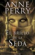 EL BRILLO DE LA SEDA de PERRY, ANNE 