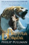 LA BRUJULA DORADA (LA MATERIA OSCURA I) de PULLMAN, PHILIP 