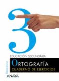 CUADERNO DE EJERCICOS ORTOGRAFIA 1 (2 CICLO ESO) di VV.AA. 