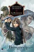 MEMORIAS DE IDHUN: LA RESISTENCIA. BUSQUEDA [2 PARTE]. (COMIC) de GALLEGO, LAURA 