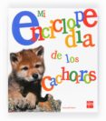 MI ENCICLOPEDIA DE LOS CACHORROS de FIGUERAS, EMMANUELLE 