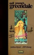 NEIL YOUNG S GREENDALE de DYSART, JOSHUA 