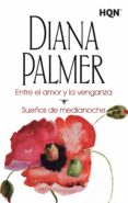 ENTRE EL AMOR Y LA VENGANZA di PALMER, DIANA 