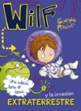 WILF Y LA INVASIN EXTRATERRESTRE. LIBRO 4 de PRITCHETT, GEORGIA 