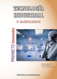 TECNOLOGIA INDUSTRIAL 2BACHILLERATO INVENTA. di VV.AA. 