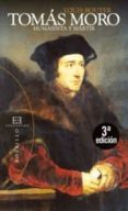 TOMAS MORO: HUMANISTA Y MARTIR de BOUYER, LOUIS 