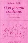 O EL POEMA CONTINUO di HELDER, HERBERTO 
