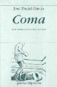 COMA (PREMIO HIPERION 2008) de GARCIA, JOSE DANIEL 