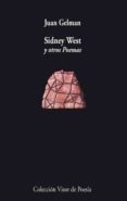 SIDNEY WEST Y OTROS POEMAS de GELMAN, JUAN 