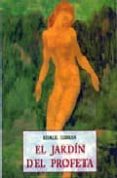 EL JARDIN DEL PROFETA de GIBRAN, GIBRAN KHALIL 
