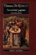 LOS ORACULOS PAGANOS Y OTRAS OBRAS SELECTAS de QUINCEY, THOMAS DE 