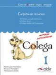 COLEGA 1: CARPETA DE RECURSOS di HORTELANO, MARISA  HORTELANO, ELENA G. 