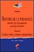 HISTORIA DE LA PSICOLOGIA: INTRODUCCION AL PENSAMIENTO PSICOLOGIC O MODERNO (VOL. II): ESCUELAS, TEORIAS Y SISTEMAS CONTEMPORANEOS di GONDRA, JOSE MARIA 