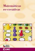 MATEMATICAS RE-CREATIVAS di VV.AA. 