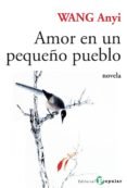 AMOR EN UN PEQUEO PUEBLO di ANYI, WANG 