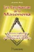 LAS ENSEANZAS DE LA MASONERIA: UNA AYUDA A LA HUMANIDAD PARA CUL TIVAR LA LIBERTAD, LA AMISTAD Y EL CARACTER di PIKE, ALBERT 