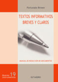 TEXTOS INFORMATIVOS BREVES Y CLAROS: MANUAL DE REDACCION DE DOCUM ENTOS di BROWN, FORTUNATO 