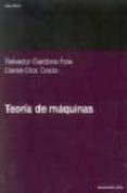 TEORIA DE MAQUINAS di CARDONA FOIX, SALVADOR  CLOS COSTA, DANIEL 