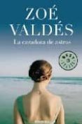 LA CAZADORA DE ASTROS de VALDES, ZOE 