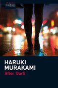 AFTER DARK de MURAKAMI, HARUKI 