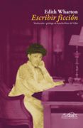 ESCRIBIR FICCION de WHARTON, EDITH 