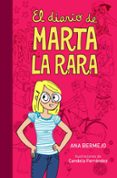 EL DIARIO DE MARTA LA RARA (FUERA DE COLECCION) de BERMEJO, ANA 