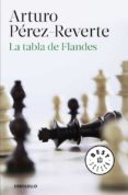 LA TABLA DE FLANDES de PEREZ-REVERTE, ARTURO 