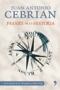 PASAJES DE LA HISTORIA: DE LA BATALLA DE LAS TERMOPILAS AL BARON ROJO de CEBRIAN, JUAN ANTONIO 