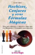 HECHIZOS CONJUROS Y OTRAS FORMULAS MAGICAS di GHINE, IGOR 