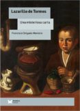 LAZARILLO DE TORMES. UNA MISTERIOSA CARTA di DELGADO, FRANCISCO 