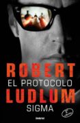 EL PROTOCOLO SIGMA de LUDLUM, ROBERT 
