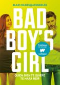 QUIEN BIEN TE QUIERE TE HAR RER (BAD BOY S GIRL 4) de HOLDEN, BLAIR 
