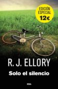 SOLO EL SILENCIO de ELLORY, R. J. 