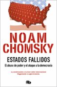 ESTADOS FALLIDOS de CHOMSKY, NOAM 