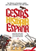 GESTAS DE LA HISTORIA DE ESPAA di VV.AA. 