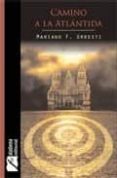 CAMINO A LA ATLANTIDA de URRESTI, MARIANO F. 