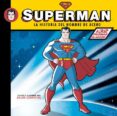 SUPERMAN. LA HISTORIA DEL HOMBRE DE ACERO de COSENTINO, RALPH 